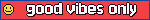 good vibes only blinkie