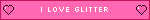 i love glitter blinkie