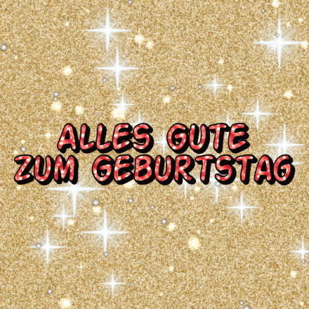 Alles Gute zum Geburtstag, Glitzerkarte 4 mit Funkeln
