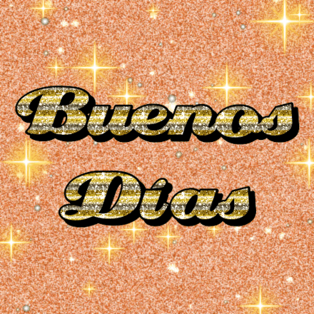 Buenos Días, tarjeta con brillo 2